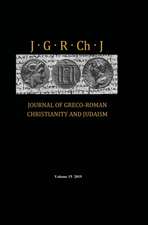 Journal of Greco-Roman Christianity and Judaism, Volume 15