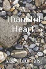 A Thankful Heart