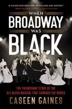 When Broadway Was Black