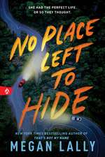 No Place Left to Hide: The Chilling Young Adult Thriller for Fans of I Know What You Did Last Summer