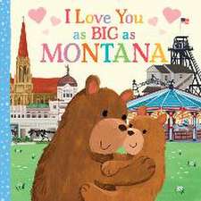 I Love You as Big as Montana