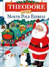 Theodore on the North Pole Express