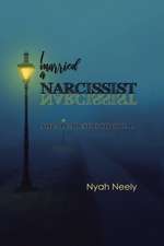 I Married a Narcissist: Not All Abuse Is Physical