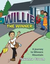 Willie the Winner: A Journey to Winners Mountain