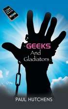 Geeks and Gladiators