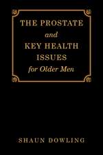 The Prostate and Key Health Issues for Older Men