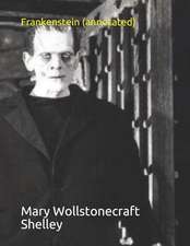 Frankenstein (Annotated)