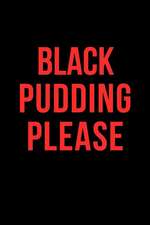 Black Pudding Please: Blank Line Journal