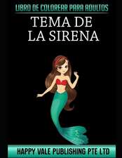 Libro de Colorear Para Adultos: Tema de la Sirena