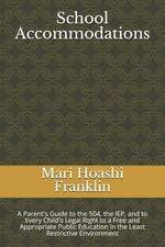 Franklin, M: SCHOOL ACCOMMODATIONS