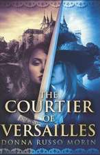 The Courtier of Versailles