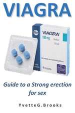 Viagra: Guide to a Strong Erection for Sex