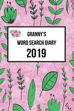 Granny's Word Search Diary 2019: Week to View with Space for Reminders and Notes Plus Weekly Word Search Puzzle