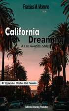 California Dreaming: A Los Angeles Series: (Vol.7)