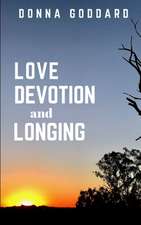 Love, Devotion, and Longing
