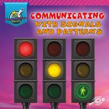 Communicating with Signals and Patterns