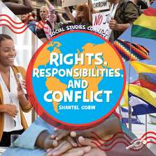 Rights, Responsibilities, and Conflict