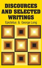 Discources and Selected Writings