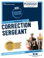 Correction Sergeant (C-169): Passbooks Study Guide Volume 169