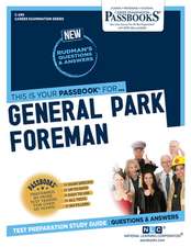 General Park Foreman (C-299): Passbooks Study Guide Volume 299