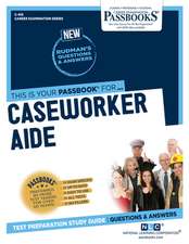 Caseworker Aide (C-419): Passbooks Study Guide Volume 419