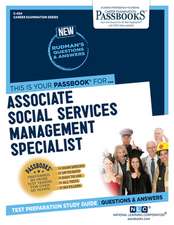 Associate Social Services Management Specialist (C-454): Passbooks Study Guide Volume 454