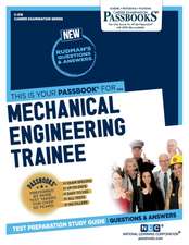 Mechanical Engineering Trainee (C-519): Passbooks Study Guide Volume 519