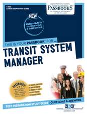 Transit System Manager (C-539): Passbooks Study Guide Volume 539