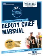 Deputy Chief Marshal (C-1239): Passbooks Study Guide Volume 1239