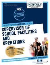 Supervisor of School Facilities and Operations (C-1329): Passbooks Study Guide Volume 1329