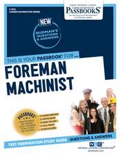 Foreman Machinist (C-1414): Passbooks Study Guide Volume 1414