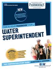 Water Superintendent (C-1534): Passbooks Study Guide Volume 1534