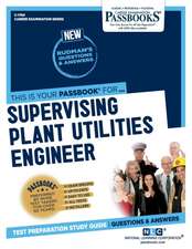 Supervising Plant Utilities Engineer (C-1784): Passbooks Study Guide Volume 1784