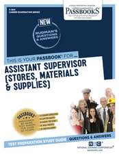 Assistant Supervisor (Stores, Materials & Supplies) (C-1814): Passbooks Study Guide Volume 1814