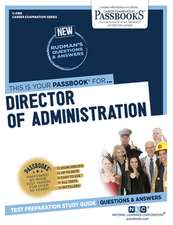 Director of Administration (C-2189): Passbooks Study Guide Volume 2189