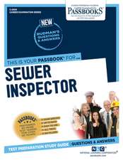 Sewer Inspector (C-2454): Passbooks Study Guide Volume 2454