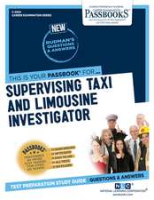 Supervising Taxi and Limousine Investigator (C-2554): Passbooks Study Guide Volume 2554