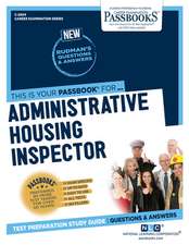 Administrative Housing Inspector (C-2604): Passbooks Study Guide Volume 2604