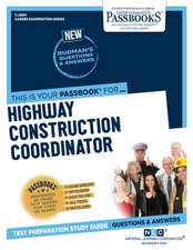 Highway Construction Coordinator (C-2804): Passbooks Study Guide Volume 2804