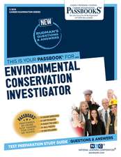 Environmental Conservation Investigator (C-3214): Passbooks Study Guide Volume 3214