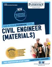 Civil Engineer (Materials) (C-3224): Passbooks Study Guide Volume 3224