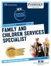 Family and Children Services Specialist (C-3549): Passbooks Study Guide Volume 3549