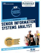 Senior Information Systems Analyst (C-4229): Passbooks Study Guide Volume 4229