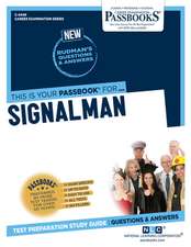 Signalman (C-4449): Passbooks Study Guide Volume 4449