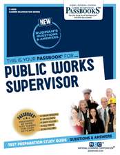 Public Works Supervisor (C-4659): Passbooks Study Guide Volume 4659