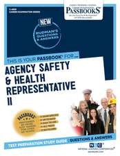 Agency Safety & Health Representative II (C-4899): Passbooks Study Guide Volume 4899