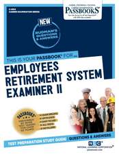 Employees Retirement System Examiner II (C-4914): Passbooks Study Guide Volume 4914