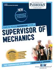 Supervisor of Mechanics (C-4979): Passbooks Study Guide Volume 4979