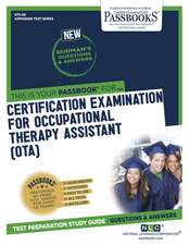 Certification Examination for Occupational Therapy Assistant (Ota) (Ats-69): Passbooks Study Guide Volume 69