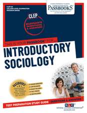 Introductory Sociology (Clep-24): Passbooks Study Guide Volume 24